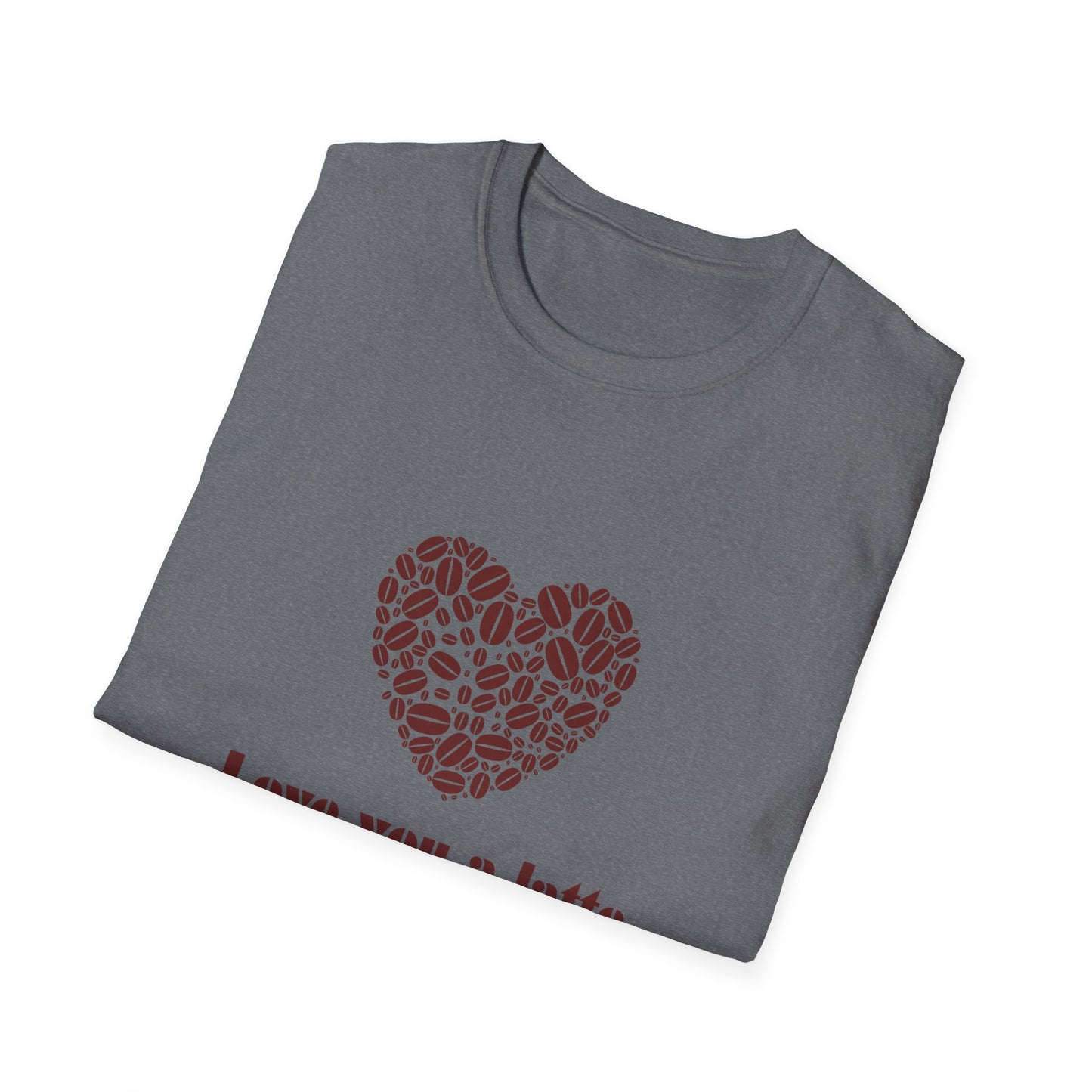 Love You a Latte T-Shirt, Coffee Lover Tee, Cute Gift for Baristas, Valentine's Day Shirt, Unisex Cafe T-Shirt, Cozy Casual Wear