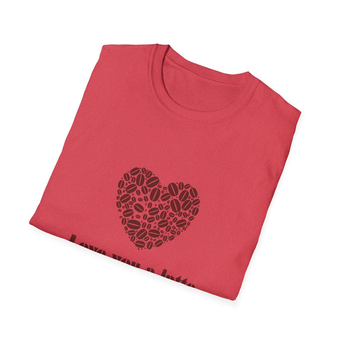 Love You a Latte T-Shirt, Coffee Lover Tee, Cute Gift for Baristas, Valentine's Day Shirt, Unisex Cafe T-Shirt, Cozy Casual Wear