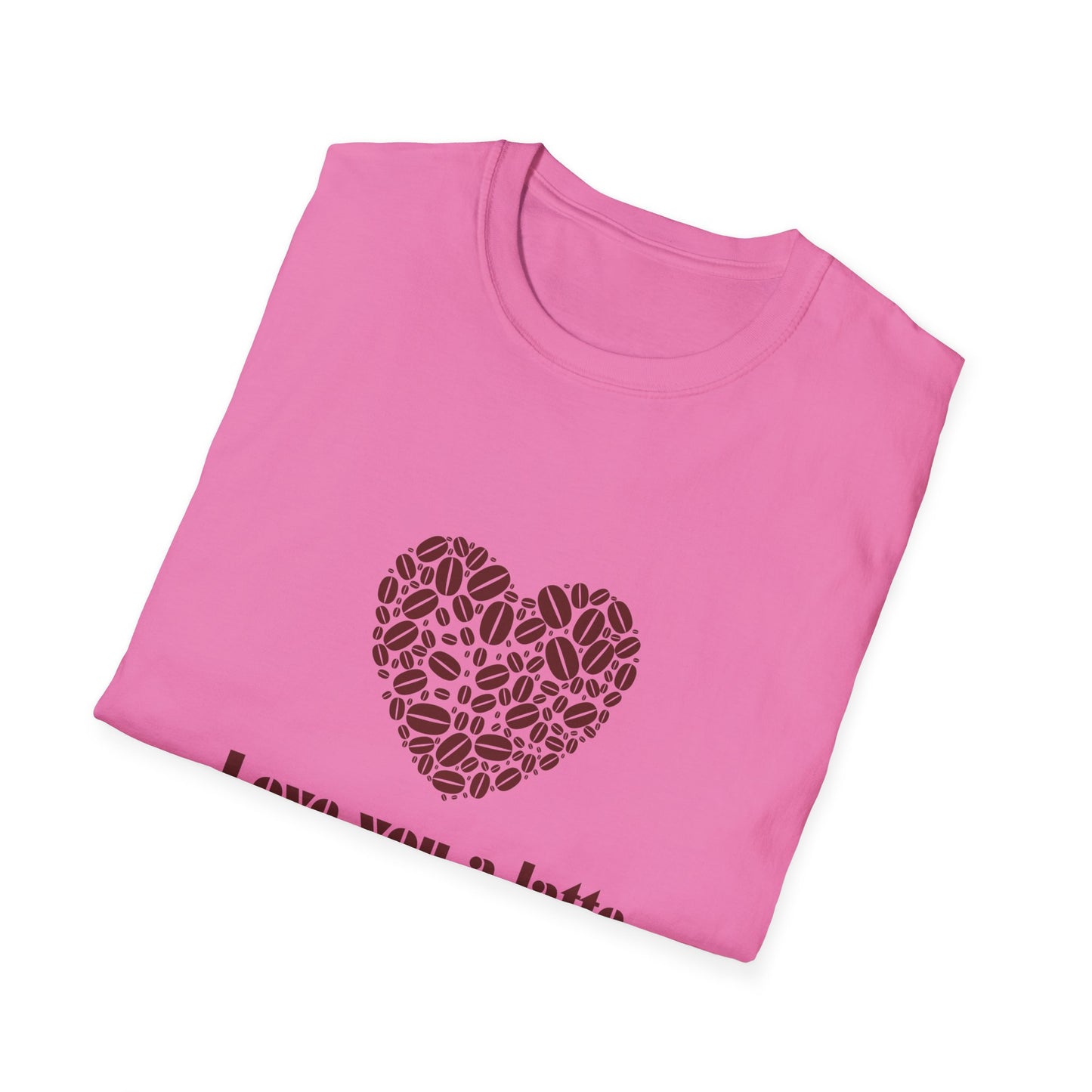 Love You a Latte T-Shirt, Coffee Lover Tee, Cute Gift for Baristas, Valentine's Day Shirt, Unisex Cafe T-Shirt, Cozy Casual Wear