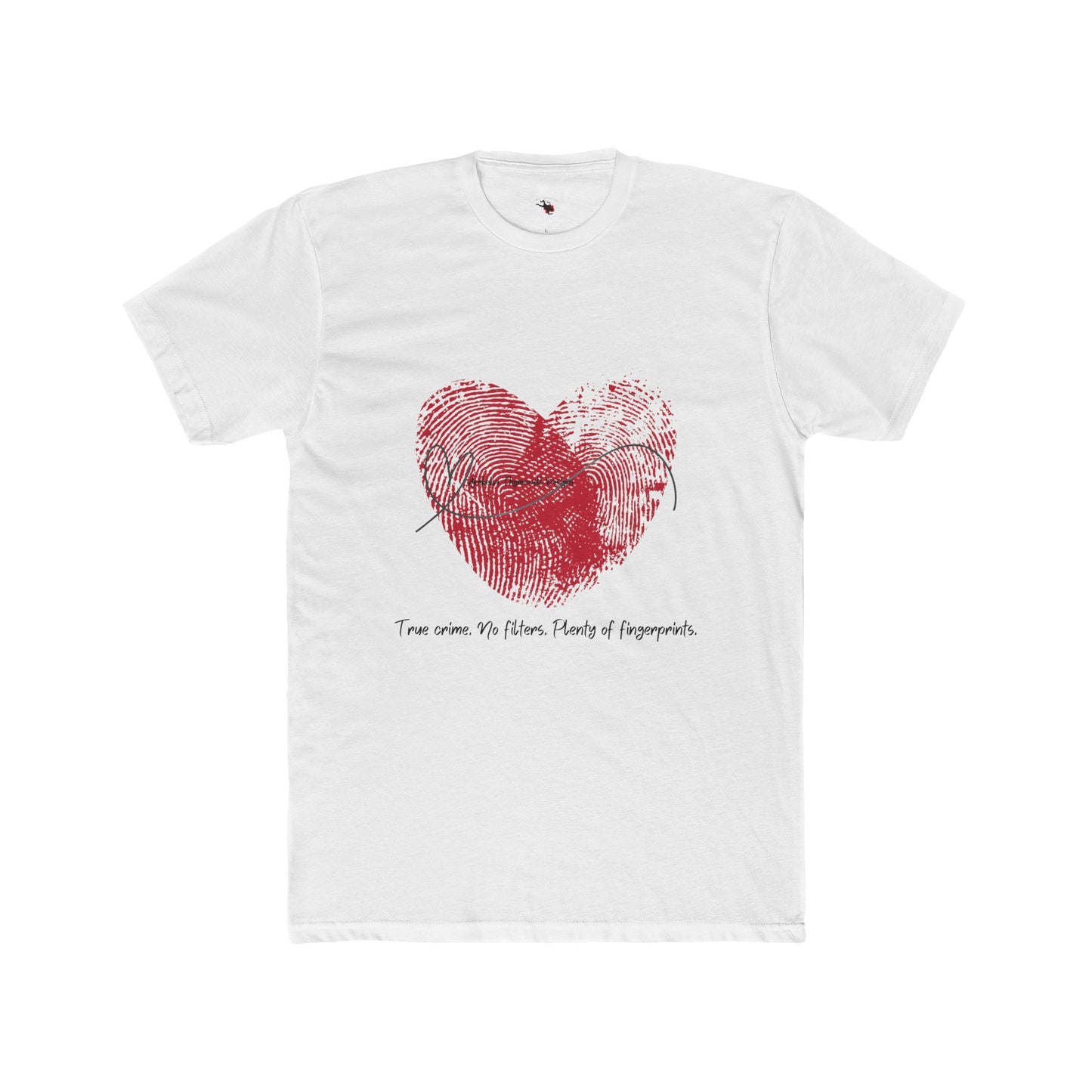 True Crime. No Filters. Plenty of Fingerprints. Heartfelt Fingerprint Love Tee, Gift for Him or Her, Valentine's Day Shirt, Unique Couple's Gift, Anniversary Apparel, Cotton Casual Wear
